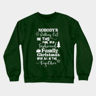 Old Fashioned Family Christmas Crewneck Sweatshirt